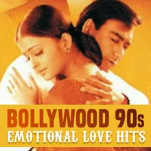 Bollywood 90s - Emotional Love HIts